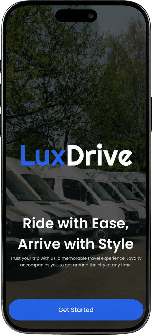 LuxDrive welcome screen with a get started call to action.